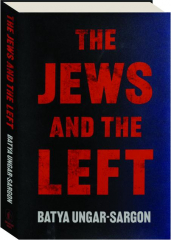 THE JEWS AND THE LEFT