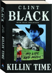 KILLIN' TIME: My Life and Music