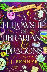 A FELLOWSHIP OF LIBRARIANS & DRAGONS