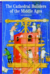 THE CATHEDRAL BUILDERS OF THE MIDDLE AGES