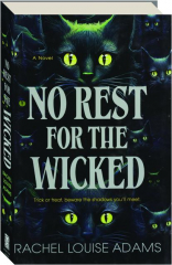 NO REST FOR THE WICKED