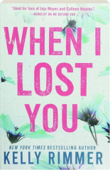 WHEN I LOST YOU
