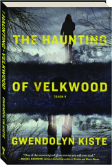 THE HAUNTING OF VELKWOOD