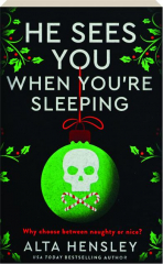 HE SEES YOU WHEN YOU'RE SLEEPING