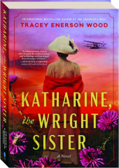 KATHARINE, THE WRIGHT SISTER