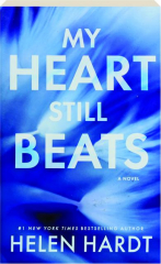 MY HEART STILL BEATS
