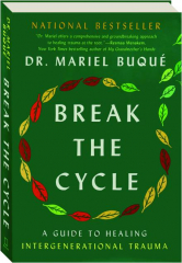 BREAK THE CYCLE: A Guide to Healing Intergenerational Trauma