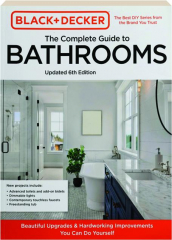 THE COMPLETE GUIDE TO BATHROOMS, 6TH EDITION