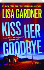 KISS HER GOODBYE