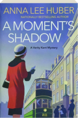 A MOMENT'S SHADOW
