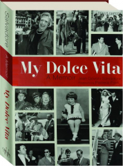 MY DOLCE VITA: A Memoir