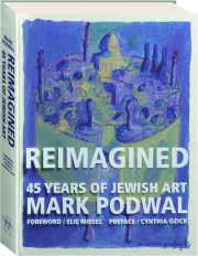 REIMAGINED: 45 Years of Jewish Art