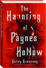 THE HAUNTING OF PAYNES HOLLOW