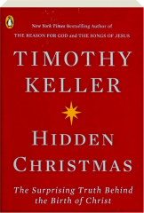 HIDDEN CHRISTMAS: The Surprising Truth Behind the Birth of Christ