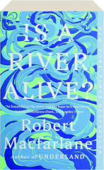 IS A RIVER ALIVE?