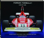FERRARI FORMULA 1 CAR BY CAR, SECOND EDITION: Every Race Car Since 1950
