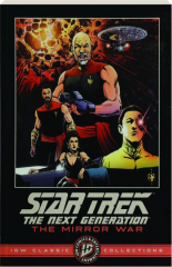 THE MIRROR WAR--<I>STAR TREK: THE NEXT GENERATION</I>