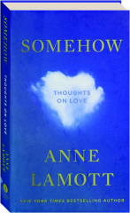 SOMEHOW: Thoughts on Love