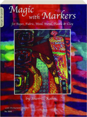 MAGIC WITH MARKERS FOR PAPER, FABRIC, WOOD, METAL, PLASTIC & CLAY