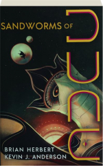 SANDWORMS OF DUNE