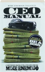 CEO MANUAL: Start a Business, Be a Boss