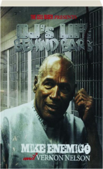 OJ'S LIFE BEHIND BARS