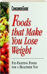 FOODS THAT MAKE YOU LOSE WEIGHT