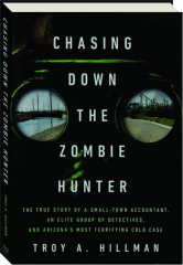 CHASING DOWN THE ZOMBIE HUNTER