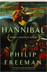 HANNIBAL: Rome's Greatest Enemy