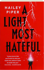 A LIGHT MOST HATEFUL