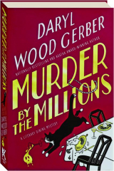 MURDER BY THE MILLIONS
