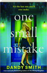 ONE SMALL MISTAKE
