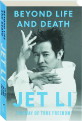 BEYOND LIFE AND DEATH: The Way of True Freedom