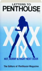 LETTERS TO PENTHOUSE XXXIX: Hot, Horny & Right Next Door