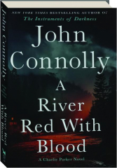 A RIVER RED WITH BLOOD
