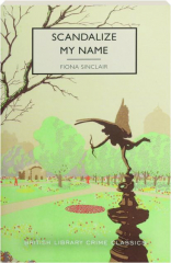 SCANDALIZE MY NAME