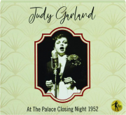 JUDY GARLAND: At the Palace Closing Night 1952