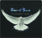 POWER OF PEACE: The Isley Brothers and Santana