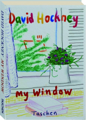 DAVID HOCKNEY: My Window