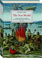 THE NEW WORLD: Virginia, Florida, the Caribbean, Mexico and Central America, Brazil, Peru 1590-1602