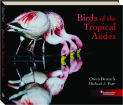 BIRDS OF THE TROPICAL ANDES