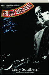 RED-DIRT MARIJUANA AND OTHER TASTES