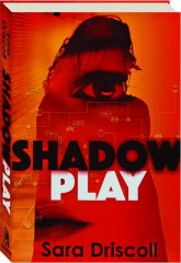 SHADOW PLAY