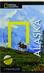 ALASKA, FOURTH EDITION: National Geographic Traveler