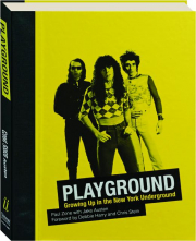 PLAYGROUND: Growing Up in the New York Underground