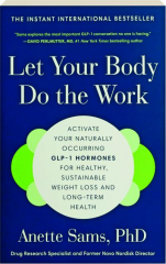 LET YOUR BODY DO THE WORK
