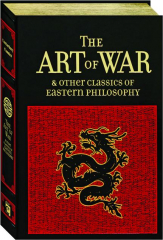 THE ART OF WAR & OTHER CLASSICS OF EASTERN PHILOSOPHY