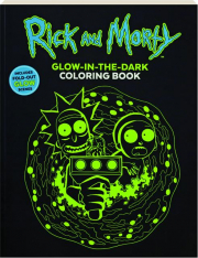 RICK AND MORTY GLOW-IN-THE-DARK COLORING BOOK