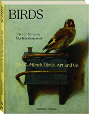 BIRDS: The Goldfinch, Birds, Art and Us