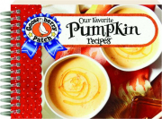 OUR FAVORITE PUMPKIN RECIPES